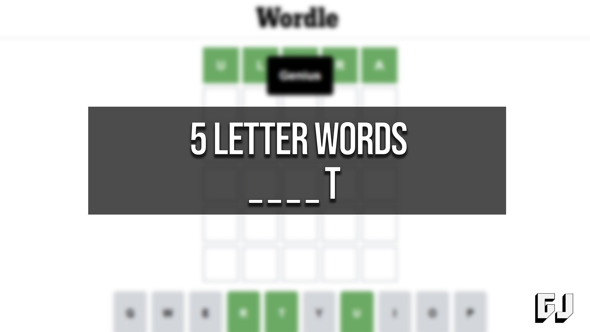 5 Letter Word Ending T