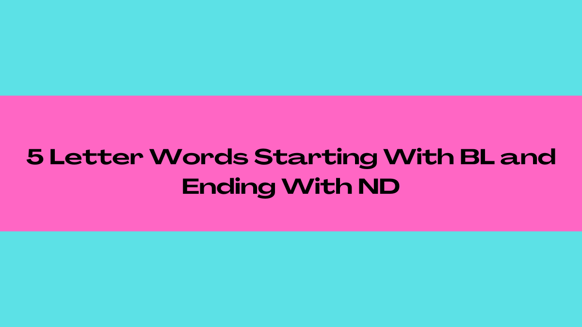 5 Letter Words Ending In N D