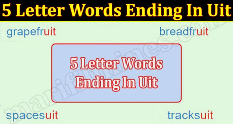 5 Letter Words Ending Uit