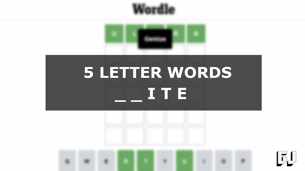 5 Letter Words Ending With Ite